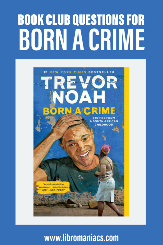 Book club questions for Born a Crime