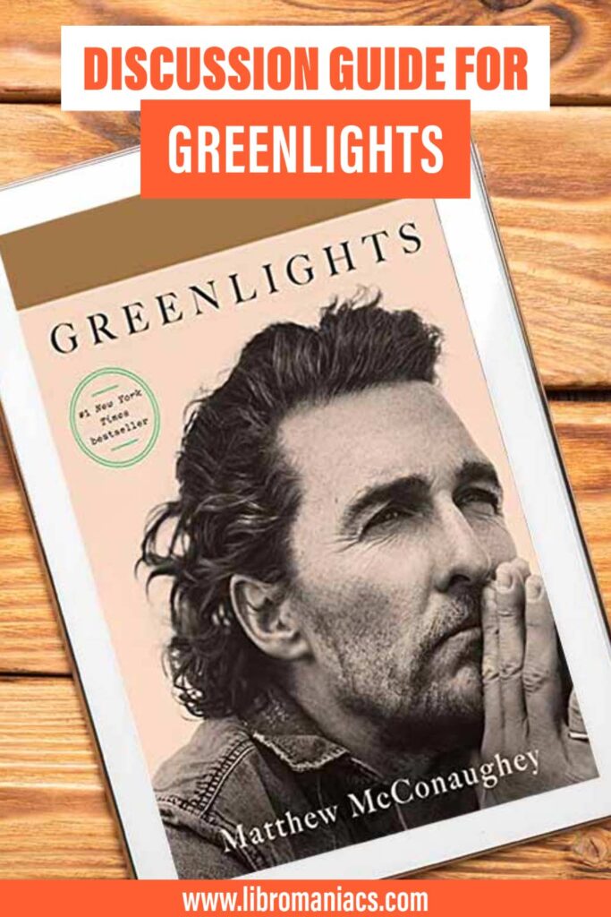 Greenlights Matthew McConaughey discussion guide
