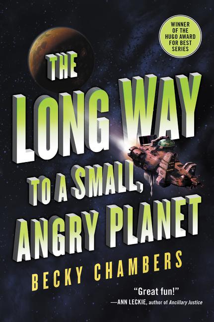 The Long Way to a Small Angry Planet Becky Chambers book cover