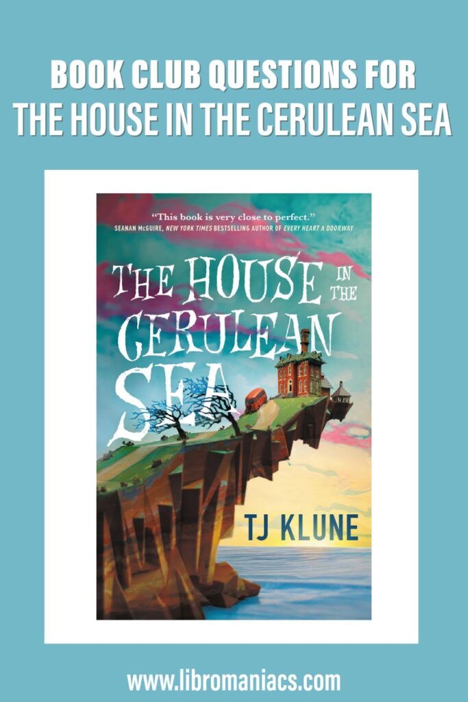 Book Club questions The House in the Cerulean Sea