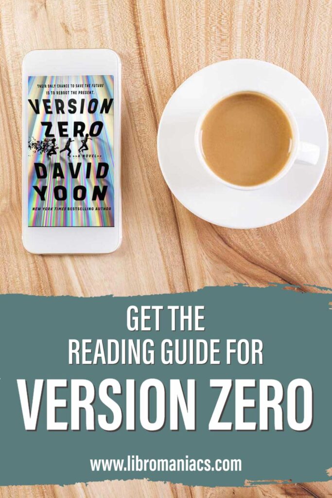 Reading Guide Version Zero, David Yoon