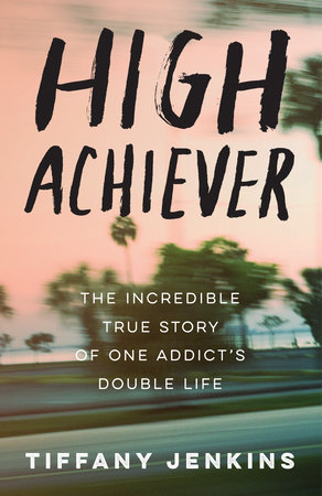 High Achiever Tiffany Jenkins book cover