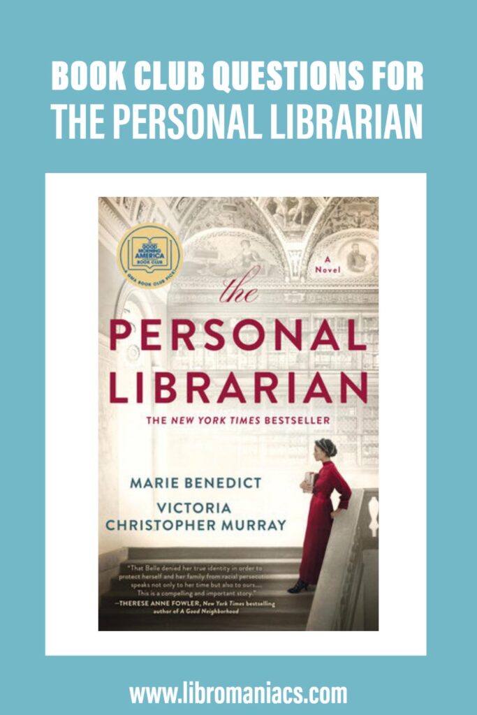 Book Club Questions for The Personal Librarian