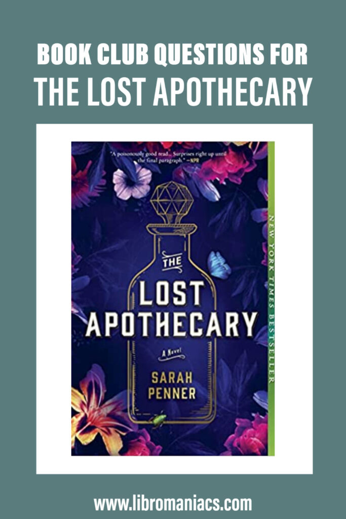 Book Club Questions for The Lost Apothecary, by Sarah Penner, with book cover. 
