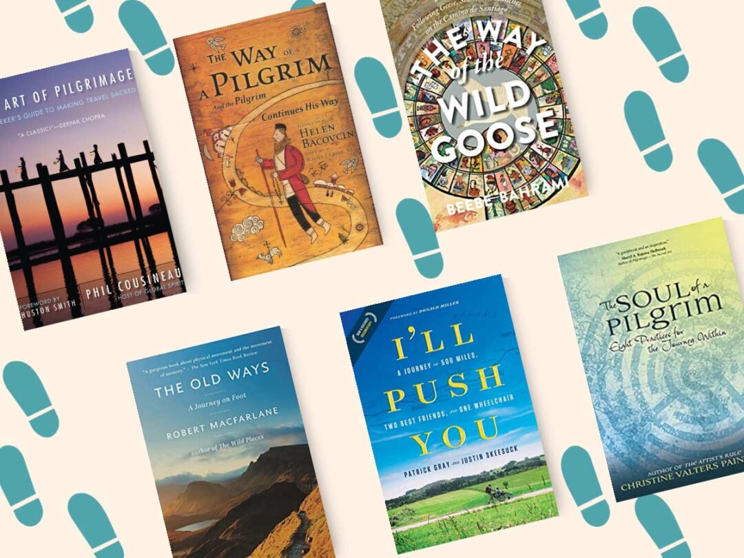 23 Books About Pilgrimages: Memoirs, Fiction and the Quest for Self