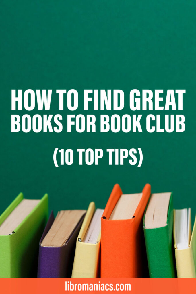 how to find great books for book club, 10 tips.