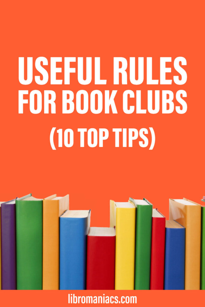 Useful rules for book clubs, top 10 tips.