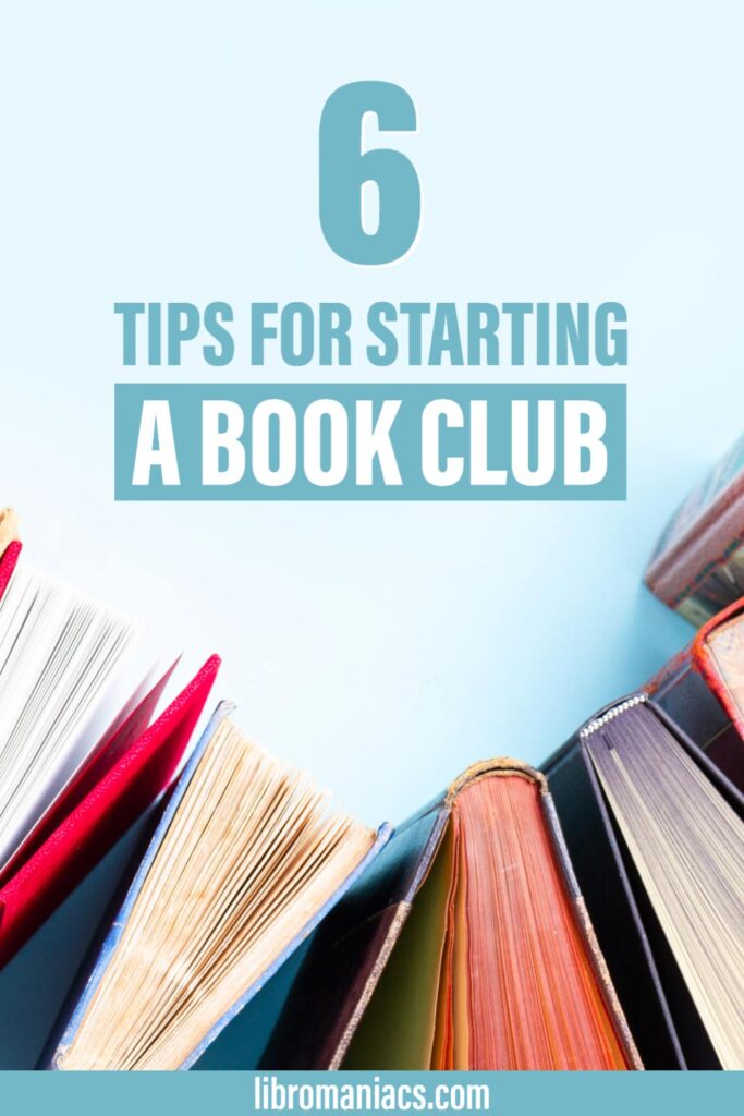 6 tips for starting a book club.