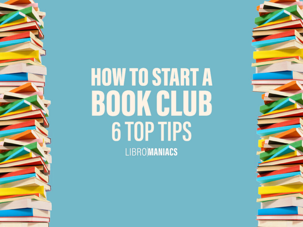 How to Start a Book Club, 6 top tips.