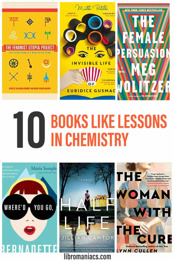 10 books like Lessons in Chemistry