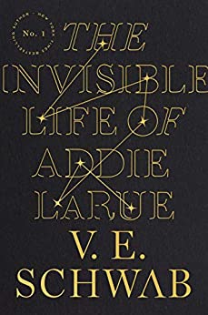 The Invisible Life of Addie LaRue, book cover.