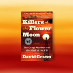Killers of the Flower Moon book club questions, with book cover.
