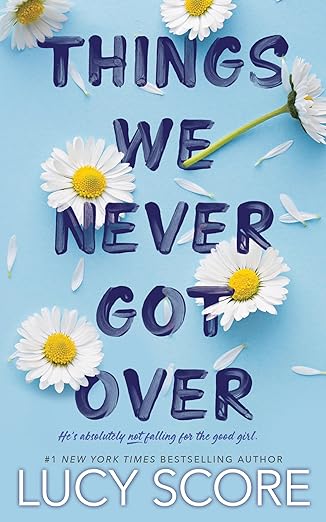 Things We Never Got Over book cover.