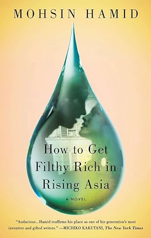 How to Get Filthy Rich in Rising Asia, book cover.