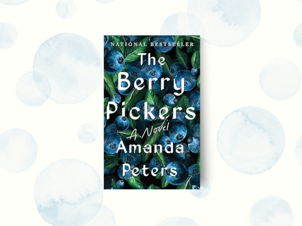 The Berry Pickers book club questions, with book cover.