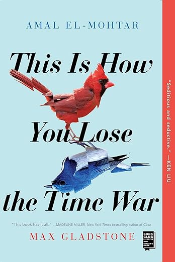 This is How You Lose the Time War, book cover.