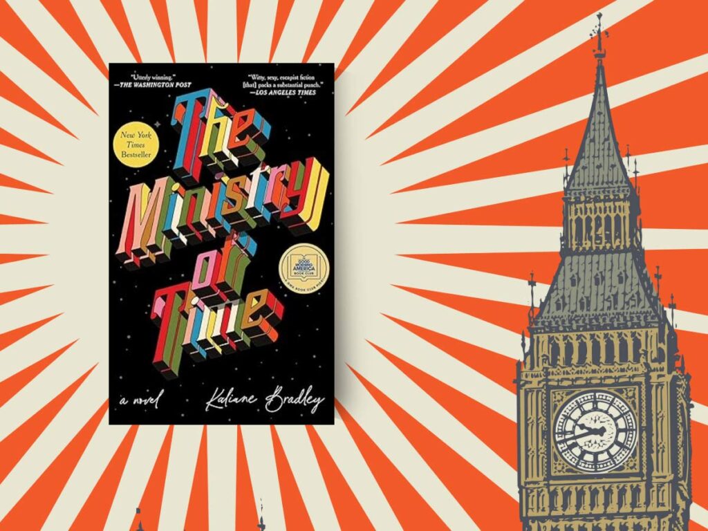 The Ministry of Time Book Club Questions, with book cover and big ben.